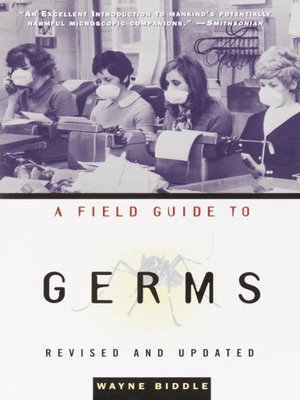 cover image of A Field Guide to Germs